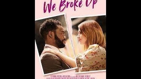 We Broke Up (2021) Trailer