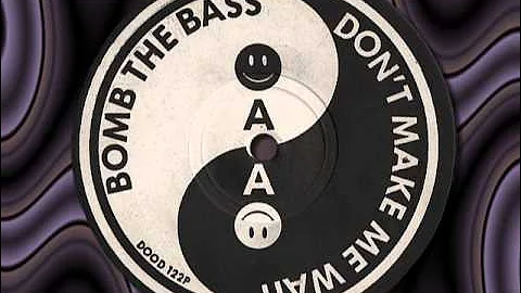 BOMB THE BASS  " Don't Make Me Wait "  12"