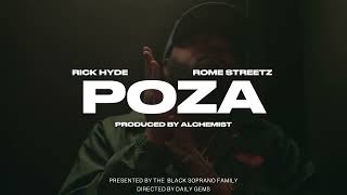 Rick Hyde X Rome Streetz - Poza (Prod. The Alchemist) [Official Audio]