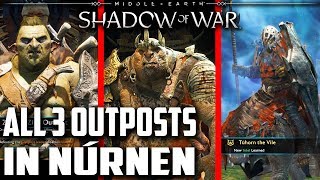 Middle-Earth: Shadow of War - All 3 Outposts in Núrnen
