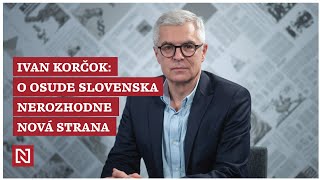 Ivan Korčok: Musíme zmeniť aj náš slovník, o osude Slovenska nerozhodne nová strana