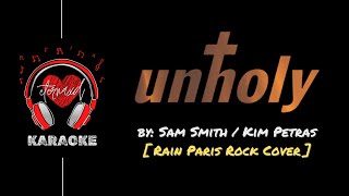 Sam Smith - Unholy [ Rain Paris Rock Cover Karaoke ]