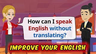 Do THIS To Speak English Fluently | Tip 3