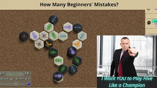 Classic Hive - More Beginners' Mistakes - How Many?