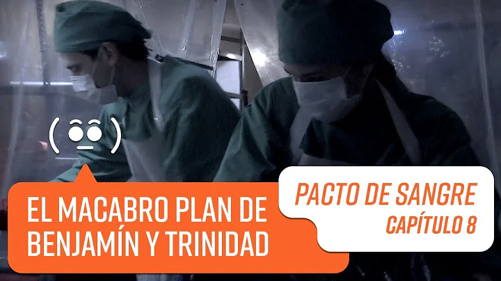 El plan macabro de Benjamn y Trinidad | Pacto de S...