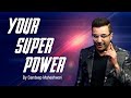 Discover your super power powerful motivational story by sandeep maheshwari