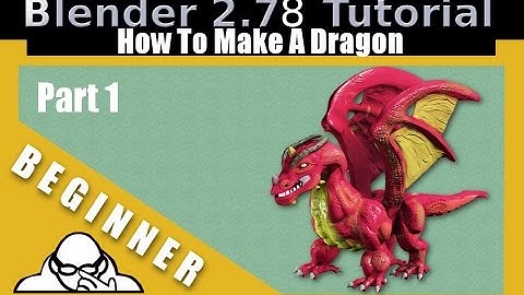 How To Make A Dragon In Blender 2.78 c  Part 1
