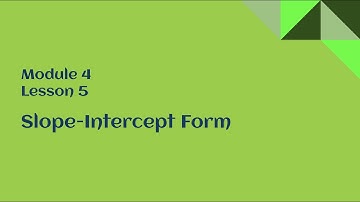 8th Grade Module 4 Lesson 5 – Slope-Intercept Form
