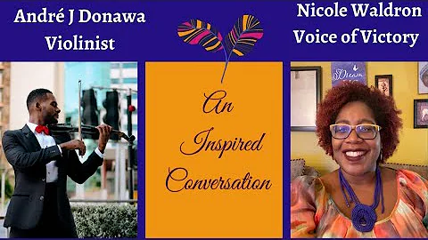 An Inspired Conversation with Violinist Andr J Don...
