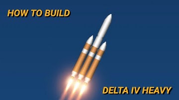 How to build | Delta IV Heavy | SFS 1.52