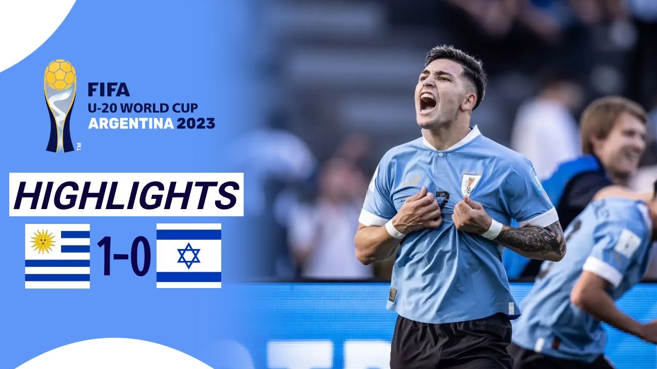 Uruguay vs Israel, Semifinales, Copa Mundial Sub-20 de la FIFA Argentina  2023™, Highlights Extendidos