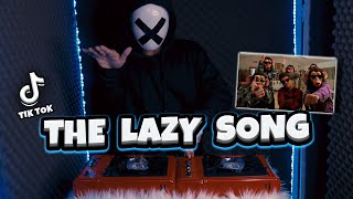 DJ THE LAZY SONG SLOW REMIX TIK TOK TERBARU FULL BASS