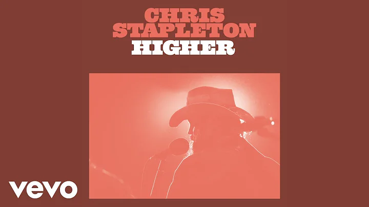 Chris Stapleton - Higher (Official Audio)