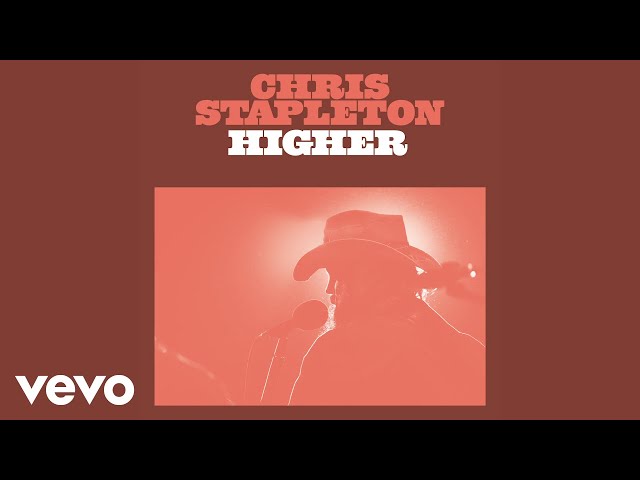 Chris Stapleton - Higher