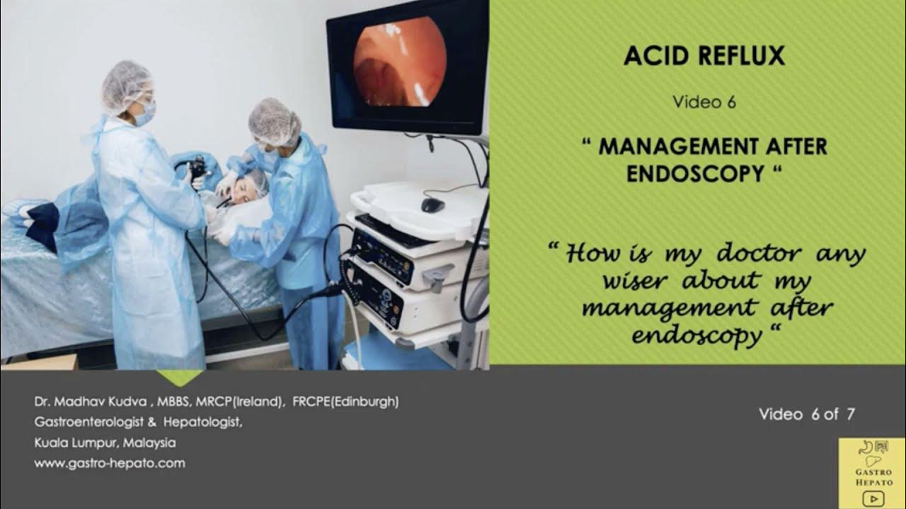 ACID REFLUXMANAGEMENT AFTER ENDOSCOPY YouTube