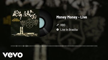RBD - Money Money (Audio / Live)