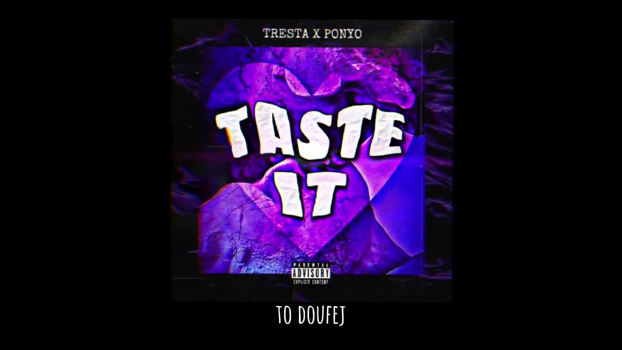 Tresta x Ponyo - Taste it (Official Music Video)