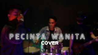 IRWANSYAH - PECINTA WANITA || COVER