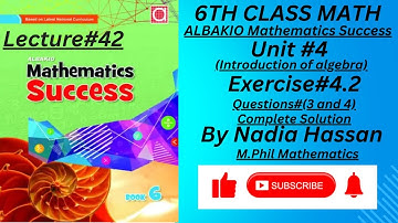 ||Unit#4|| ||Solution Exercise#4.2 Q#(3 and 4)(Algebra)||ALBAKIO Mathematics Success Class 6