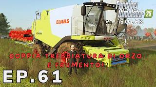 SOLEK | 🌾DOPPIA TREBBIATURA DI CEREALI E NUTRIMENTO DEL POLLAME!🌾 | EP#61 Timelapse #fs25