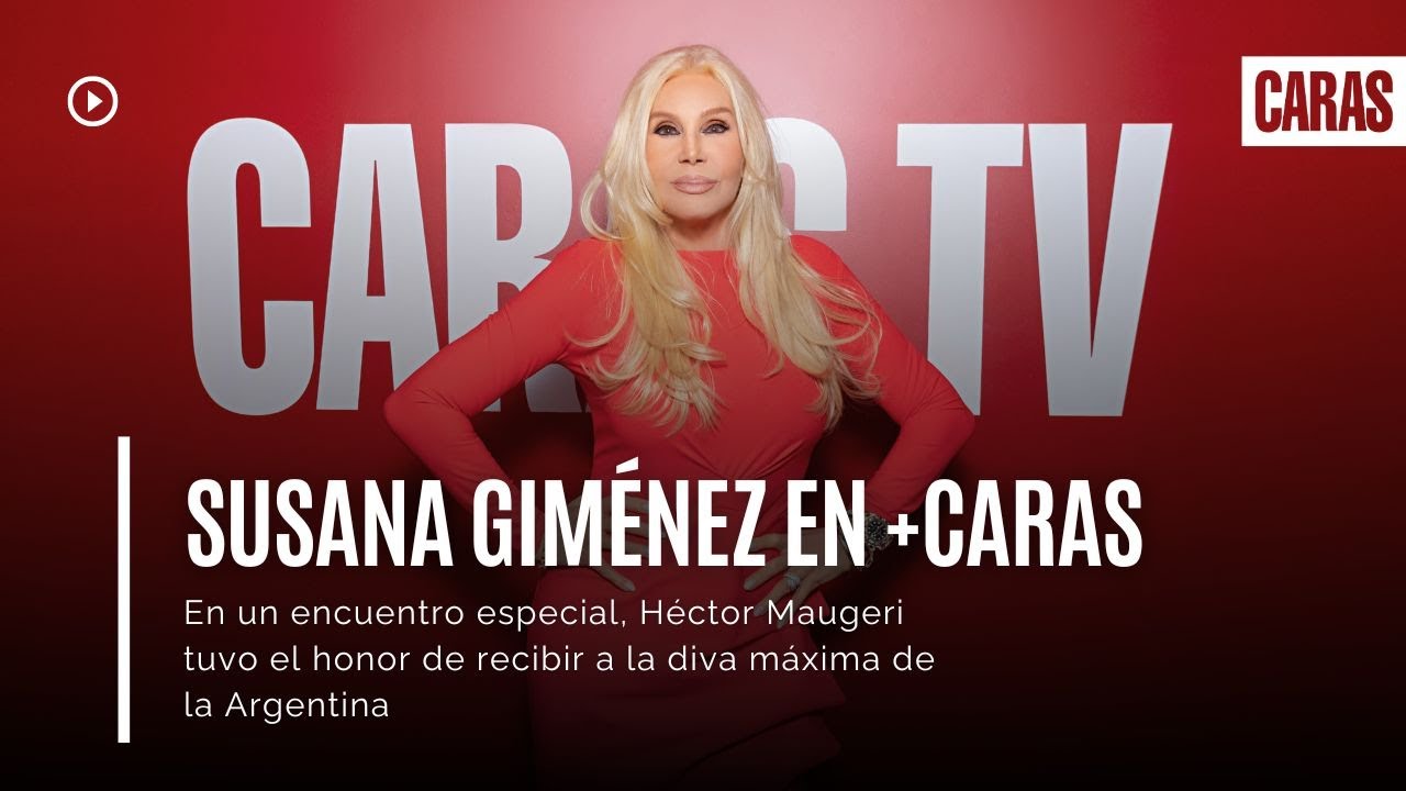 Susana Giménez en +Caras | Entrevista completa con Héctor Maugeri