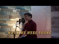 When we were young  adele  dcover