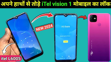 itel vision 1 mobile ka lock kaise tode || itel L6005 hard reset pattern unlock and frp bypass