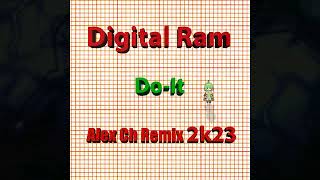 Digital Ram - Do It (Alex Ch Remix 2k23)