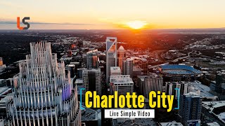 Charlotte City (Queen City) 4K - 2024