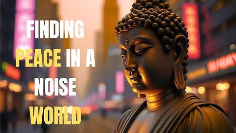 Find Inner Peace in Modern Chaos: Ancient Buddha Wisdom (2025 Intro)