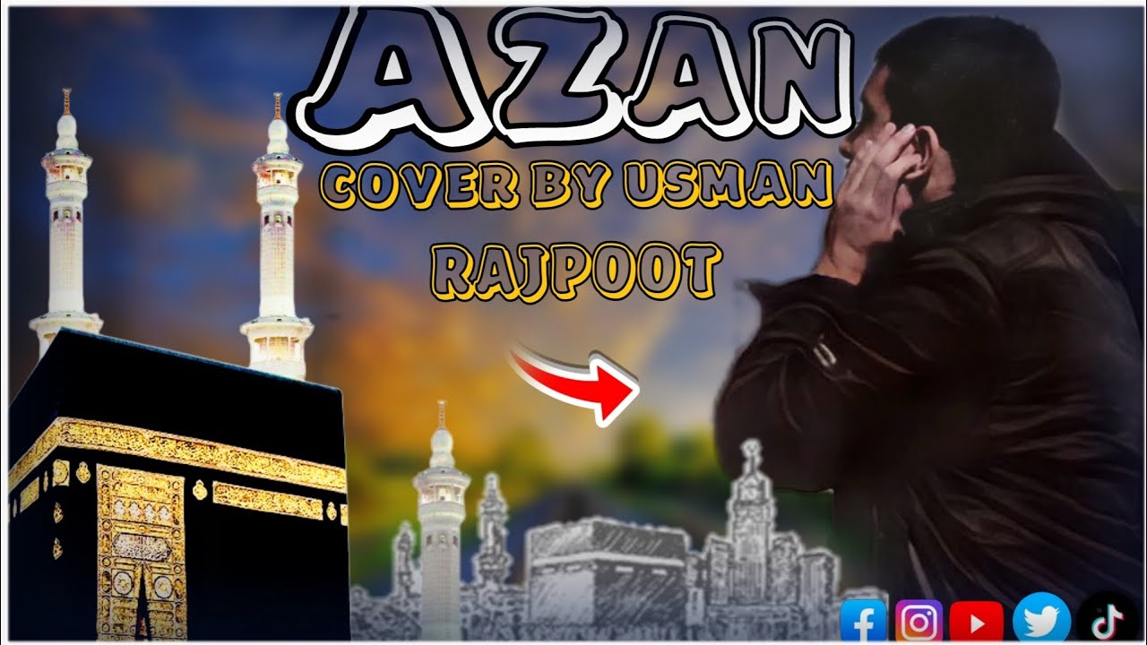 BEAUTIFUL HEART TOUCHING AZAN | MAKKAH AZAN | USMAN RAJPOOT #azan # ...