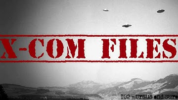 X-Com Files #102 - Ursus and Sura