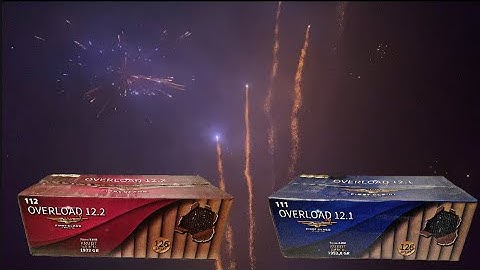 OVERLOAD 12.1 & OVERLOAD 12.2 - FIRST CLASS FIREWORKS