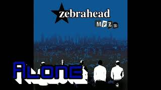 Zebrahead[Alone]