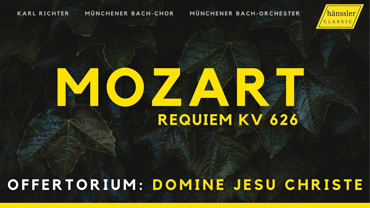Mozart – Requiem in d-Moll, KV 626 – IX. Offertorium: Domine Jesu Christe