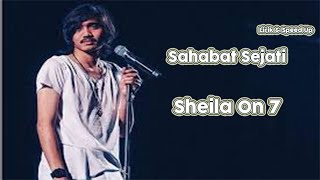 Download lagu Lirik lagu Sahabat Sejati_Sheila On 7! Speed Up #lirik #speedup #sahabatsejati #sheilaon7 #trending