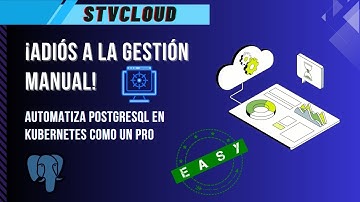 ¡Adiós a la Gestión Manual! Automatiza PostgreSQL en Kubernetes como un Pro
