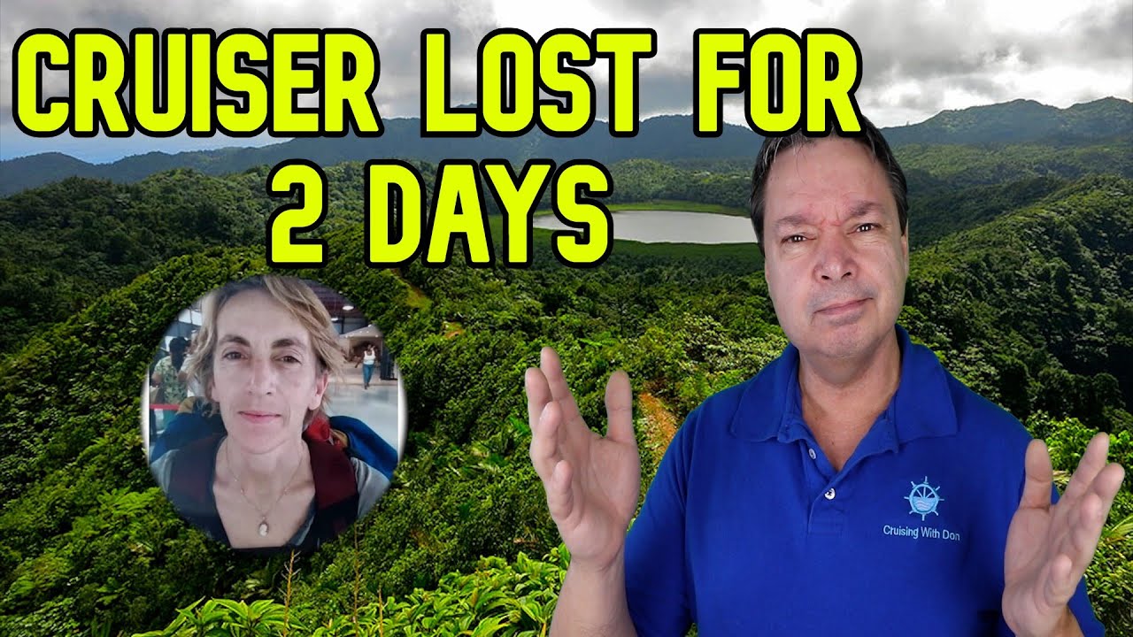 CRUISE PASSENGER GOES MISSING FOR 2 DAYS, CARS FOUND DAMAGED AFTER CRUISE - CRUISE NEWS