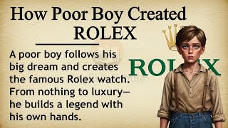 How a Poor Boy Creates Rolex || ⌚ Learn English Through Story Level 2 || Graded Reader🎧