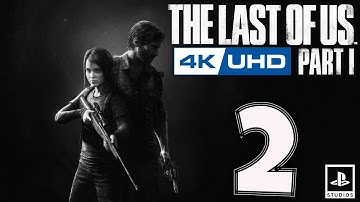 The Last of Us Part I - PS5 Walkthrough Part 2 [4K 60FPS] - No Commentary