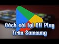 Cch ti v ci li ca hng ch play trn in thoi samsung