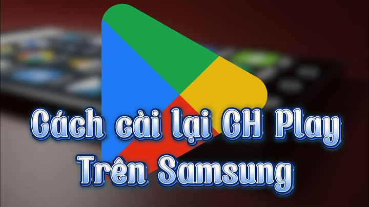 Hướng dẫn tải google play năm 2024