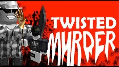 Roblox Twisted Murderer Part 3| I