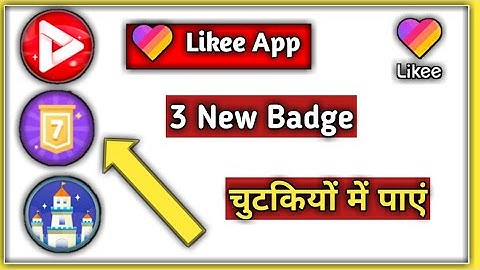 Likee App 3 New badge kaise Paye | How to get in badge in likee app