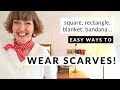 Easy ways to style scarves: neck scarf, blanket scarf! Dressing Your Truth, type 1