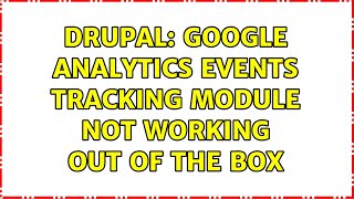 Drupal: Google Analytics Events Tracking Module not working out of the box