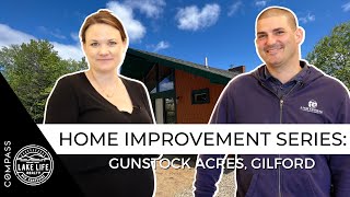 Home Improvement Series: Gunstock Acres