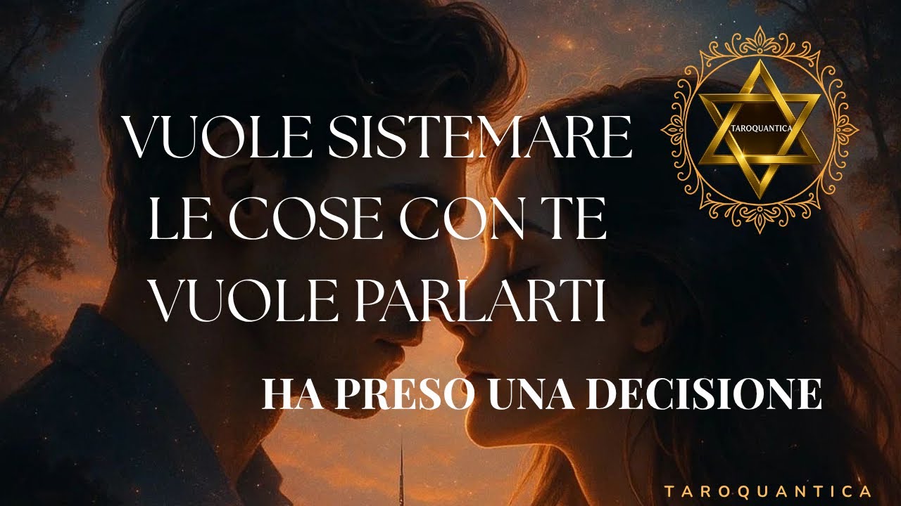 🔮HA PRESO UNA DECISIONE E VUOLE PARLARTI