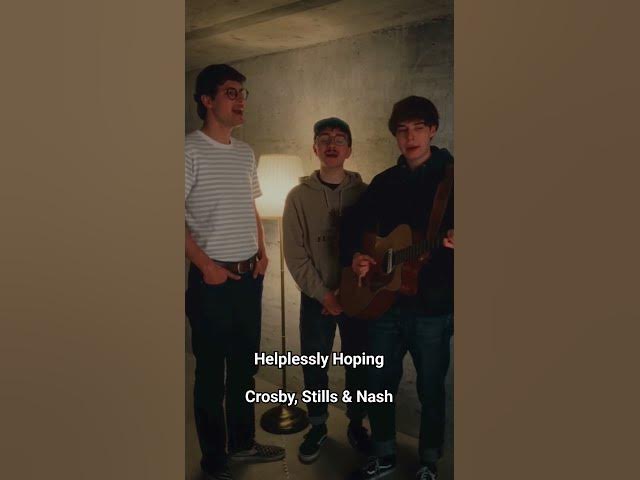 Helplessly Hoping – Crosby, Stills & Nash #vocalharmony #singingcovers #acoustic #60s #rocknroll