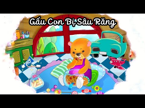 Video Truyện Gấu con bị sâu răng - Chủ điểm bản thân - Thơ... - youtube